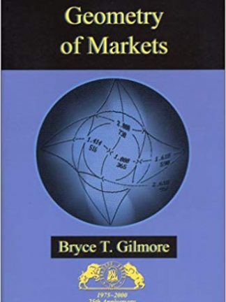 Bryce T. Gilmore Geometry of Markets vol 1