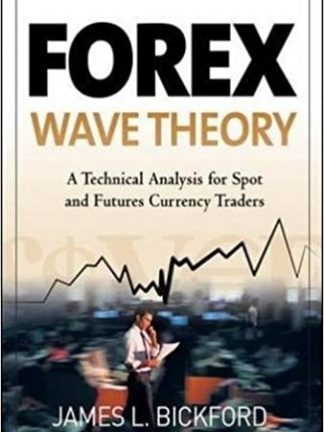 James L. Bickford Forex Wave Theory 2007 McGraw Hill
