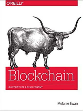 Melanie Swan Blockchain  Blueprint for a New Economy 2015 OReilly Media
