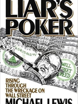 Michael Lewis Liars Poker  Rising Through the Wreckage on Wall Street 1990 Penguin Books
