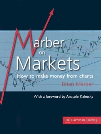 Marber on Markets How to make money from charts by Brian Marber