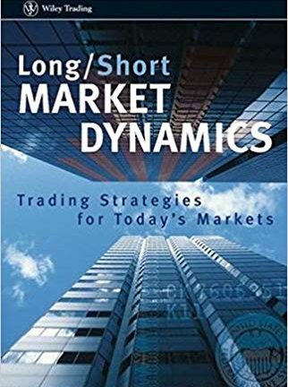 Clive M. Corcoran Long Short Market Dynamics  Trading Strategies for Todays Markets Wiley 2007