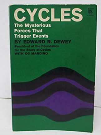 Edward R. Dewey Og Mandino Cycles  The Mysterious Forces that Trigger Events Hawthorn 1971