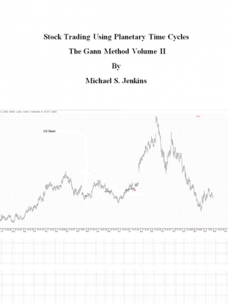 Stock Trading Using Planetary Time Cycles The Gann Method Volume I - 