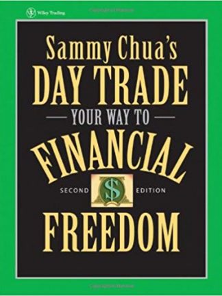 Wiley Trading Sammy Chua Sammy Chuas Day Trade Your Way to Financial Freedom Wiley 2007