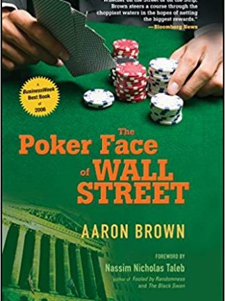 Aaron Brown The Poker Face of Wall Street John Wiley