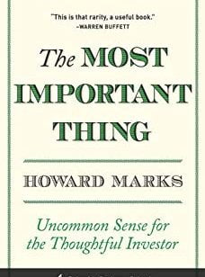 Howard Marks The Most Important Thing Illuminated Uncommon Sense for the Thoughtful Investor Columbia University Press