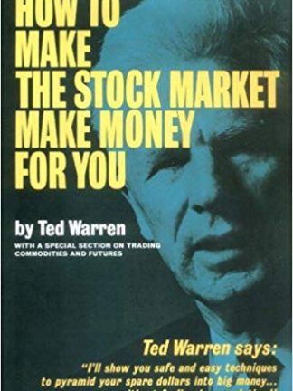 Ted Warren How to Make the Stock Market Make Money for You Buccaneer Books