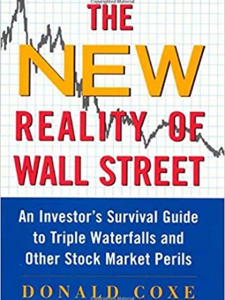Donald Coxe The New Reality of Wall Street An Investors Survival Guide to Triple Waterfalls and Other Stock Market Perils McGraw Hill