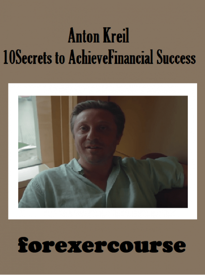 Anton Kreil – Secrets to Achieve Financial Success