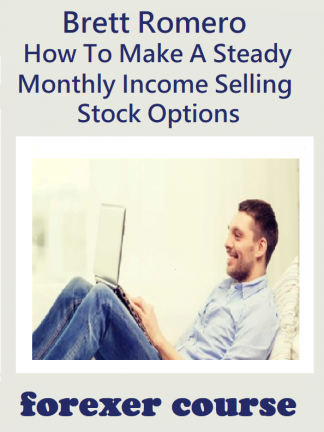 Brett Romero – How To Make A Steady Monthly Income Selling Stock Options