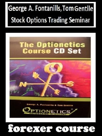 George A Fontanills Tom Gentile – Stock Options Trading Seminar Optionetics
