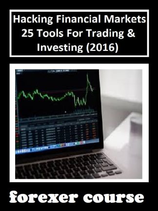 Hacking Financial Markets – Tools For Trading Investing