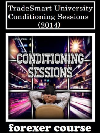 TradeSmart University – Conditioning Sessions