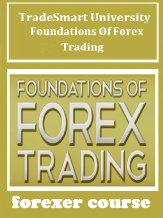 TradeSmart University – Foundations Of Forex Trading