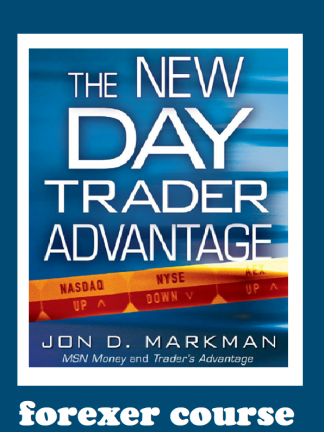 Jon Markman – The New Day Trader Advantage