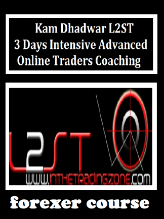 Kam Dhadwar LST – Days Intensive Advanced Online Traders Coaching