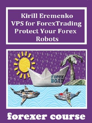 Kirill Eremenko – VPS for Forex Trading – Protect Your Forex Robots