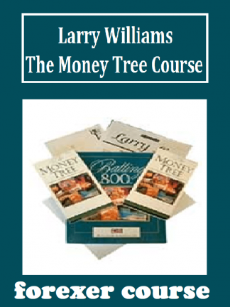 Larry Williams–The Money Tree Course