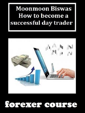 Moonmoon Biswas – How to become a successful day trader