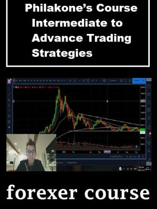 Philakone’s Course – Intermediate to Advance Trading Strategies