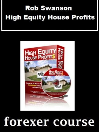 Rob Swanson – High Equity House Profits
