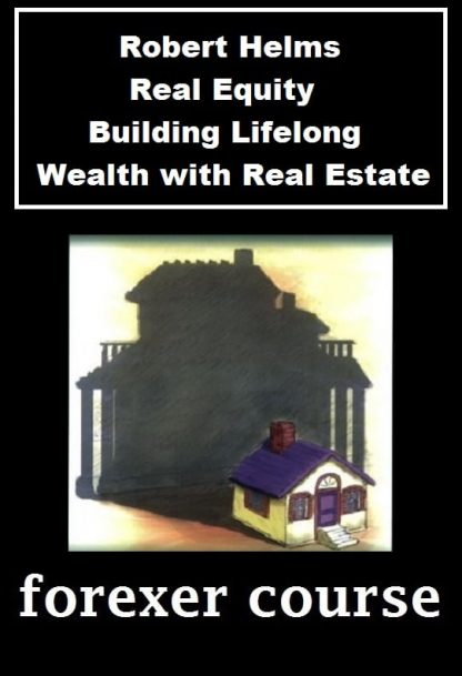 Robert Helms – Real Equity – Building Lifelong