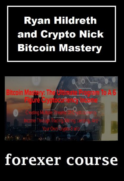 Ryan Hildreth and Crypto Nick – Bitcoin Mastery