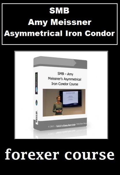 SMB – Amy Meissner – Asymmetrical Iron Condor