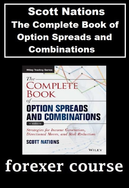 Scott Nations – The Complete Book of Option Spreads and Combinations