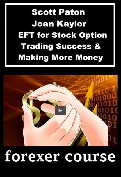 Scott Paton Joan Kaylor – EFT for Stock Option Trading Success Making More Money