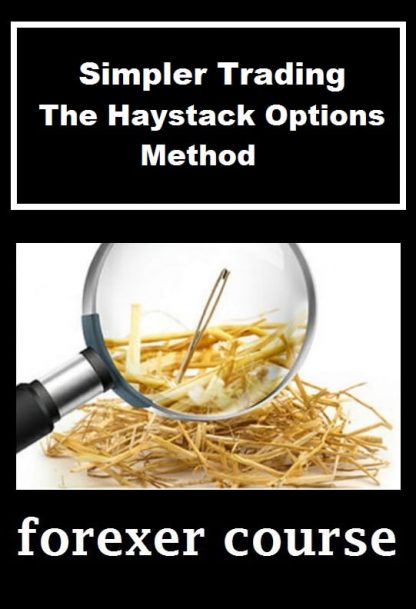 Simpler Trading – The Haystack Options Method