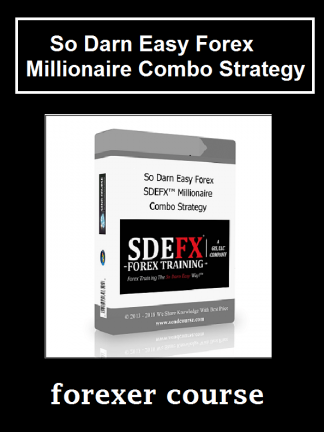 So Darn Easy Forex – Millionaire Combo Strategy