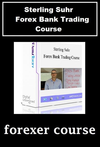 Sterling Suhr – Forex Bank Trading Course