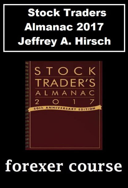 Stock Traders Almanac – Jeffrey A Hirsch