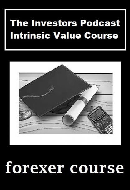 The Investors Podcast – Intrinsic Value Course