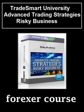 TradeSmart University – Advanced Trading Strategies Risky Business