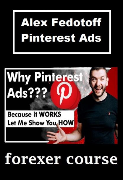 Alex Fedotoff – Pinterest Ads