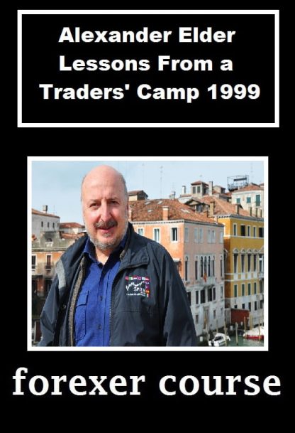 Alexander Elder Lessons From a Traders Camp