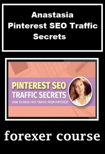 Anastasia Pinterest SEO Traffic Secrets