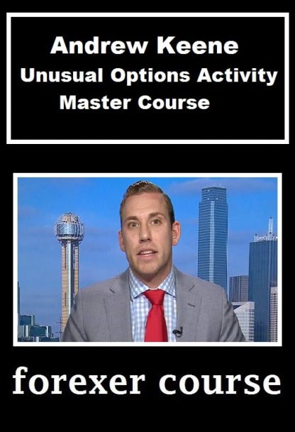 Andrew Keene Unusual Options Activity Master