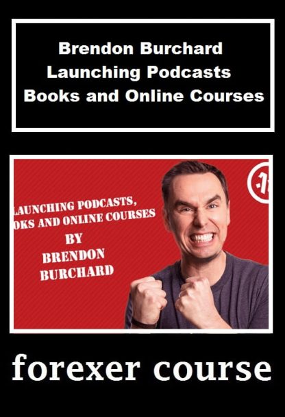 Brendon Burchard Launching Podcasts Books
