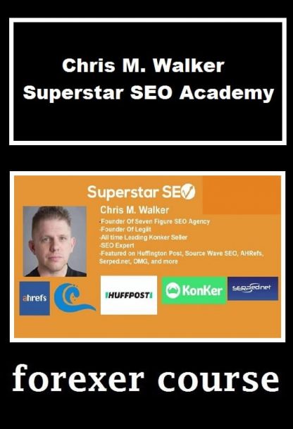 Chris M Walker – Superstar SEO Academy