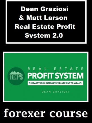 Dean Graziosi Matt Larson – Real Estate Profit