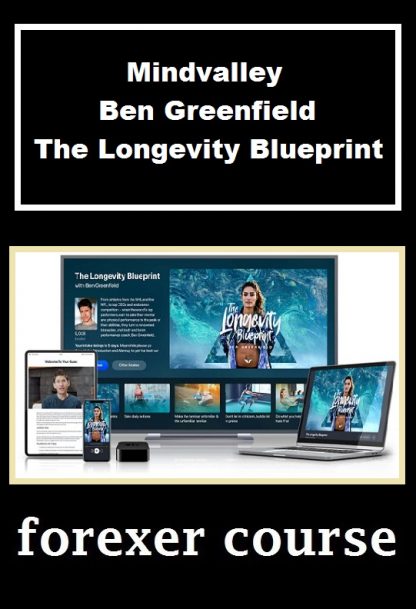 Mindvalley – Ben Greenfield – The Longevity