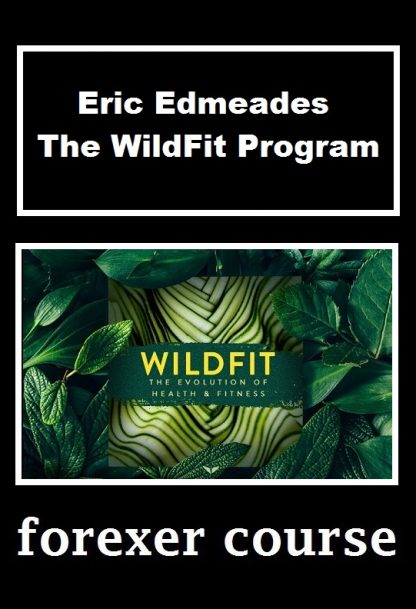 Eric Edmeades The WildFit Program