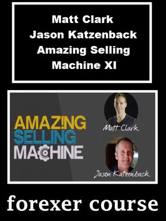 Matt Clark Jason Katzenback Amazing Selling Machine XI
