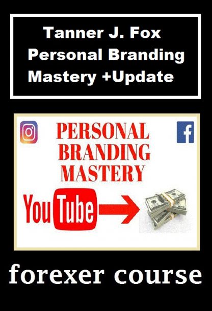 Tanner J Fox Personal Branding Mastery Update