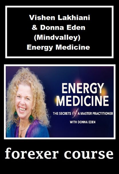 Vishen Lakhiani Donna Eden Mindvalley Energy Medicine